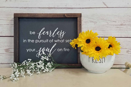 "Be Fearless" Inspirational Wood Sign – Soul on Fire Quote Art – Motivational Wall Decor for Office, Dorm, or Nursery – Handcrafted Gift for Grads & Dreamers