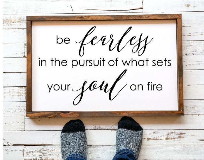 "Be Fearless" Inspirational Wood Sign – Soul on Fire Quote Art – Motivational Wall Decor for Office, Dorm, or Nursery – Handcrafted Gift for Grads & Dreamers