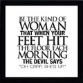 Be the Kind of Woman: Framed with Glass