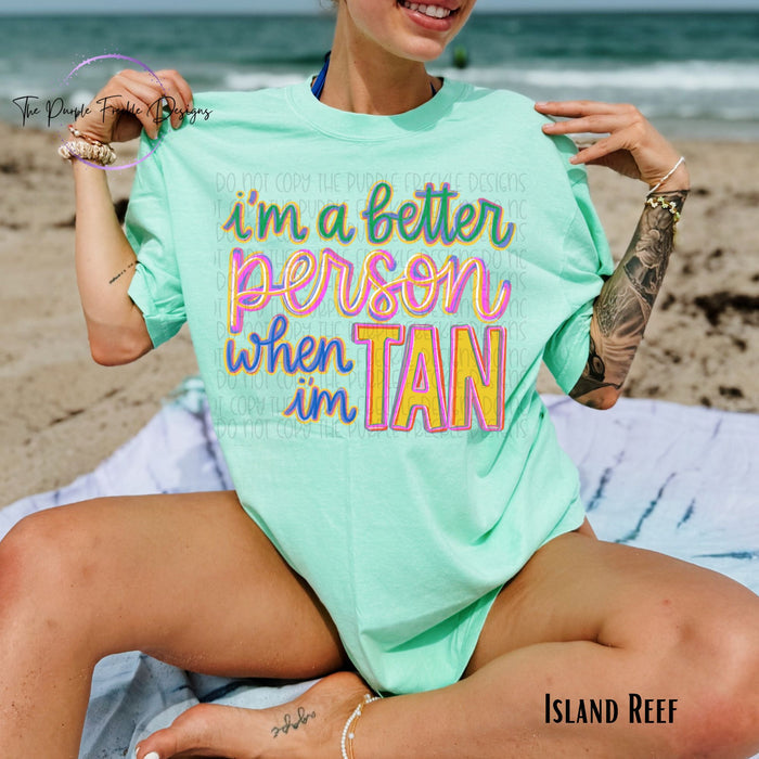 Better When I'm Tan