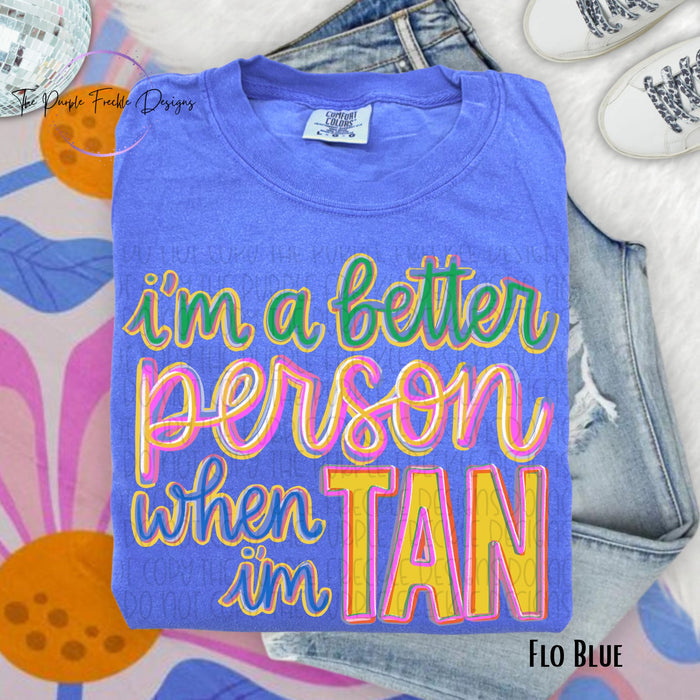 Better When I'm Tan