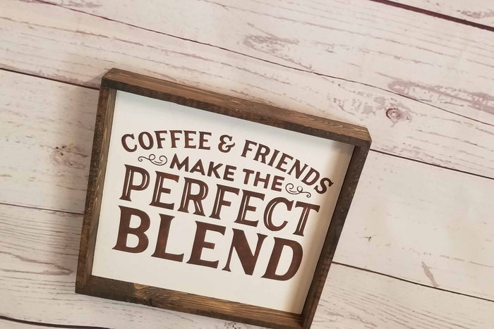 Coffee & Friends Make the Perfect Blend Wood Sign – Hand-Painted Rustic Coffee Bar Decor – Farmhouse Kitchen Wall Art – Gift for Best Friend