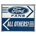 Vintage-style Ford Fans tin sign with directional arrows, in blue and white, indicating exclusive parking for Ford Fans and guiding all others in the opposite direction.
