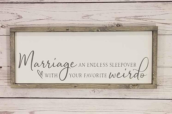 marriage an endless sleepover with my favorite weirdo over the bed master bedroom sign