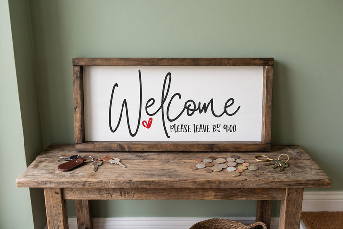 Funny Welcome Sign For Entryway | Welcome Please Leave By 9:00 | Sarcastic Front Porch Decor | Introvert Gift Idea