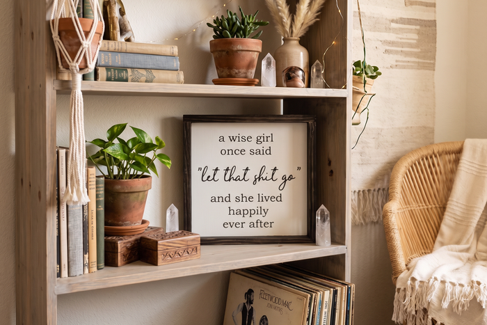 Funny Wise Girl Wood Sign | Let That Shit Go Daily Reminder | Mental Health Wall Decor | Boho Farmhouse Sign | Inappropriate Bestie Gift | Quirky Office Desk Sign | Rustic Living Room Quote Art