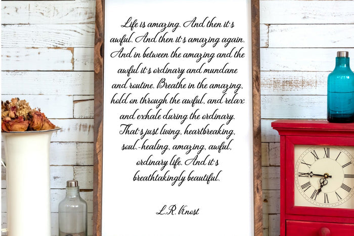 Life is Amazing - L.R. Knost Life Quote
