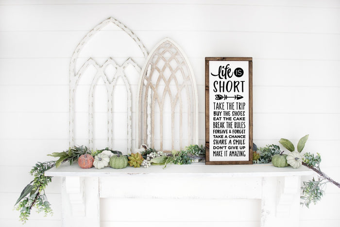 Life is Short- Enjoy Life Sign
