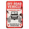 Red and white "Off-Road Vehicle Parking Only" tin sign with mud splatter design and an image of an off-road jeep, including a humorous warning for violators.