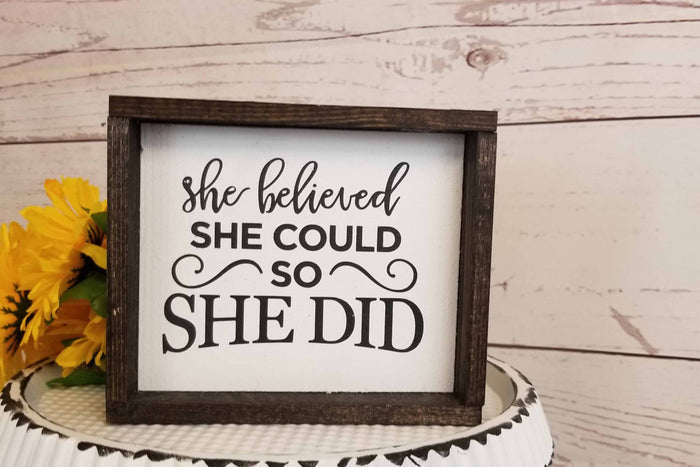 She Believed She Could So She Did Sign | Inspirational Gift for Her