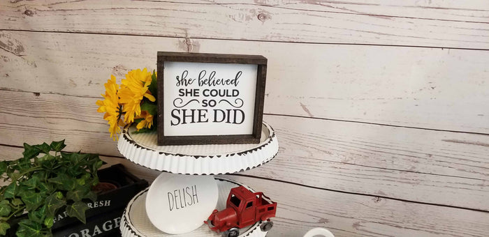 She Believed She Could So She Did Sign | Inspirational Gift for Her