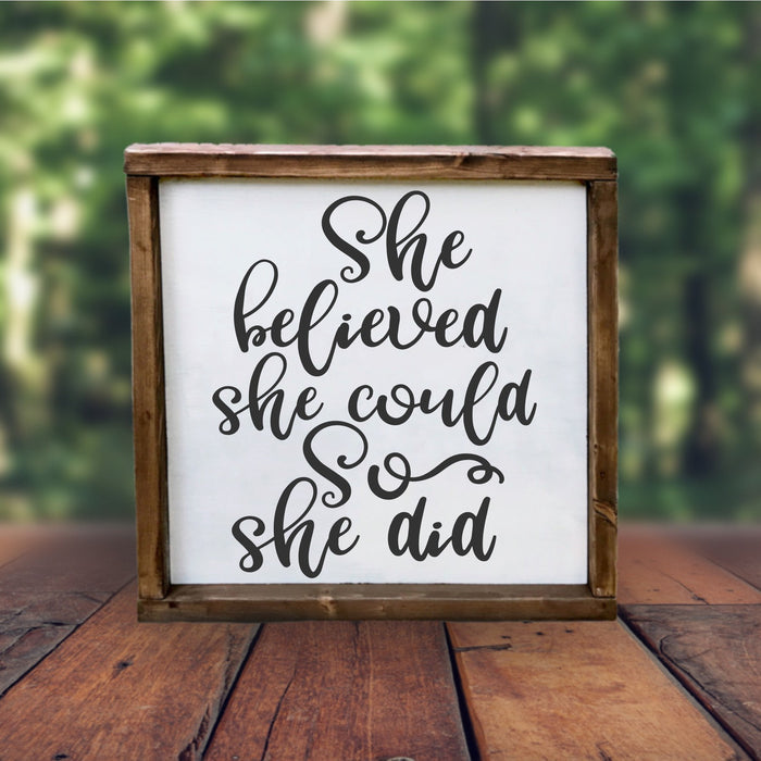 She Believed She Could So She Did Sign | Inspirational Wood Sign | Modern Farmhouse Wall Decor | Self Love Gift for Women