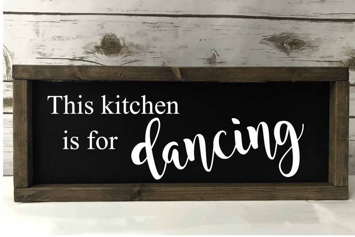 This Kitchen is for Dancing Wood Sign | Farmhouse Wall Decor for Kitchen and Dining Room