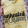 Unhealed But Hilarious
