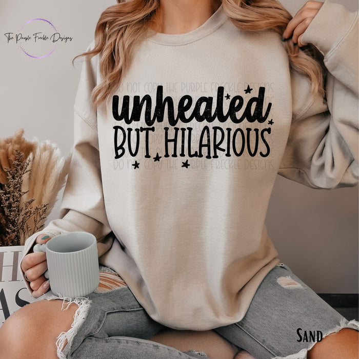 Unhealed But Hilarious